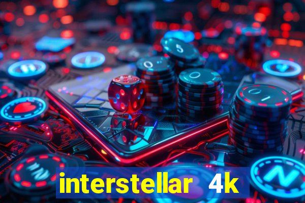 interstellar 4k free download