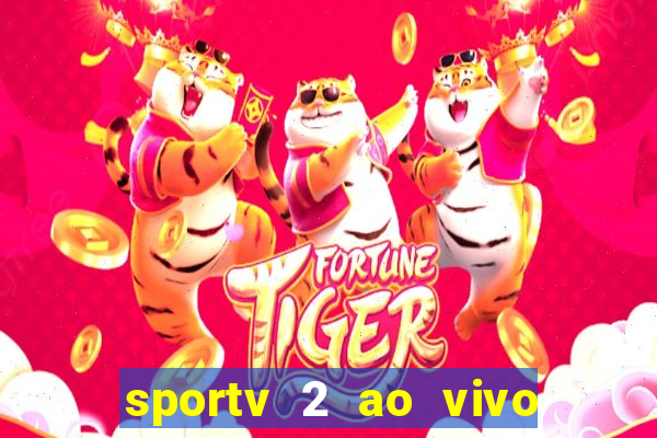 sportv 2 ao vivo mega canal