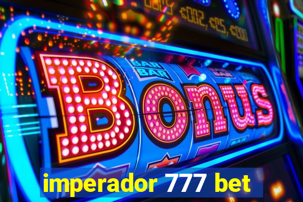 imperador 777 bet