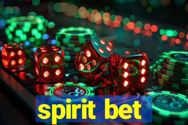 spirit bet