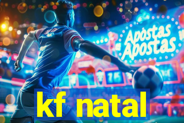 kf natal