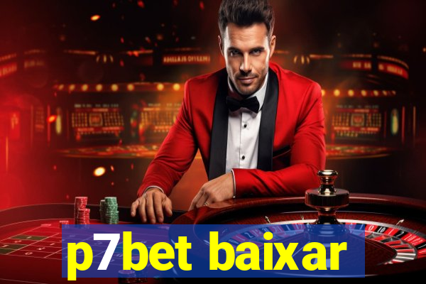 p7bet baixar