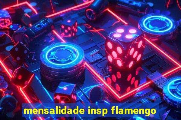 mensalidade insp flamengo