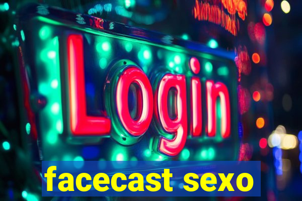 facecast sexo