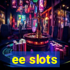 ee slots