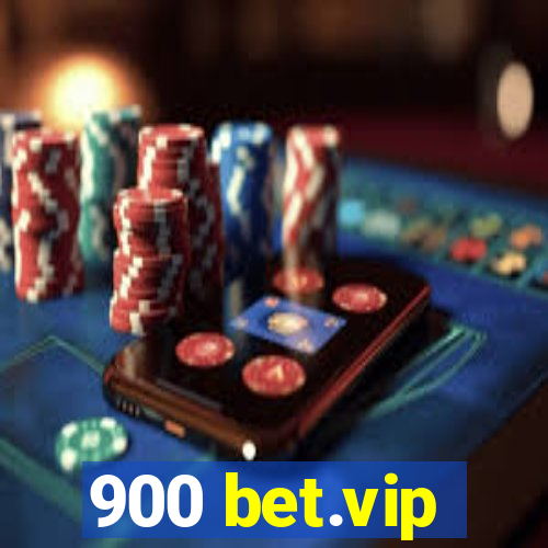 900 bet.vip