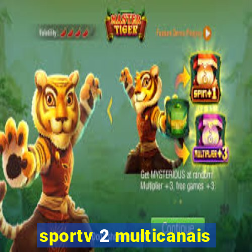 sportv 2 multicanais