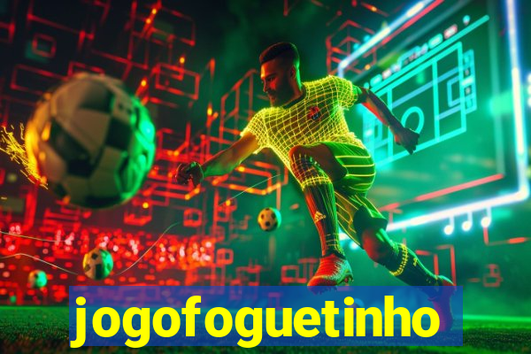 jogofoguetinho