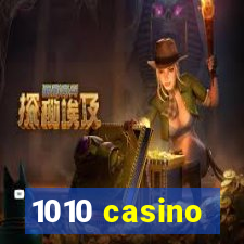 1010 casino