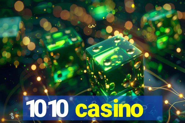 1010 casino