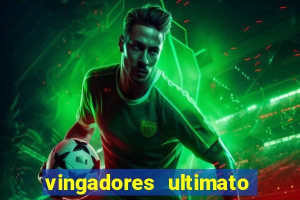 vingadores ultimato filme completo dublado gratis