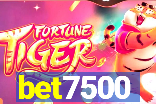 bet7500