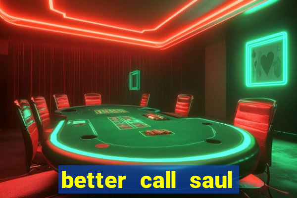 better call saul rede canais