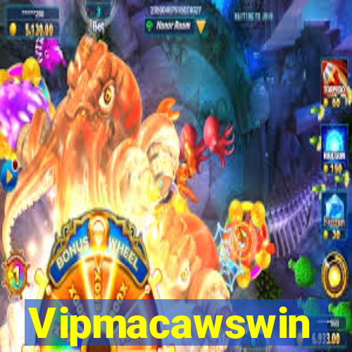 Vipmacawswin