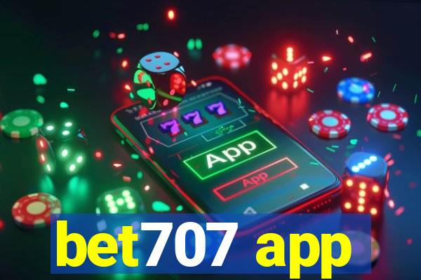 bet707 app