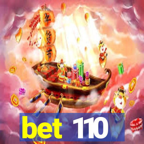 bet 110