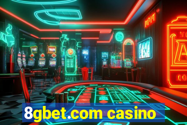 8gbet.com casino