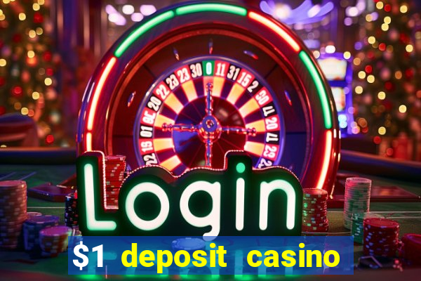 $1 deposit casino 2018 nz