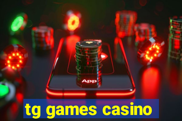 tg games casino