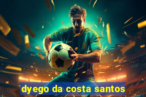 dyego da costa santos