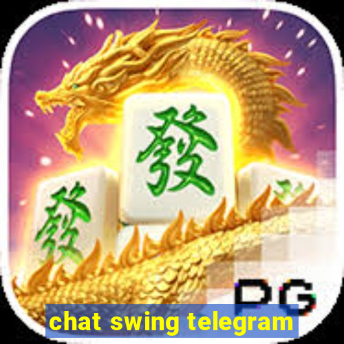 chat swing telegram