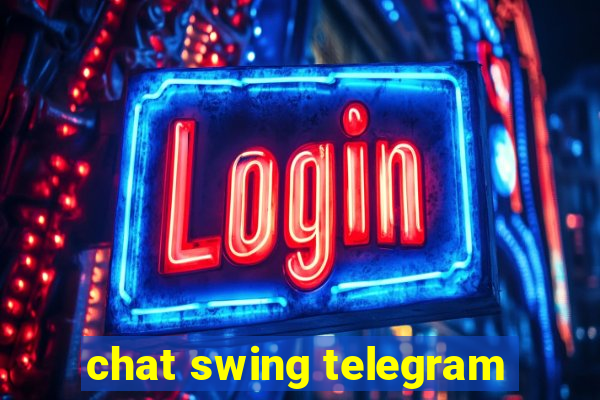 chat swing telegram