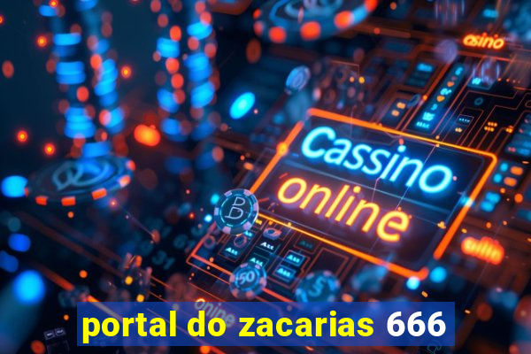 portal do zacarias 666