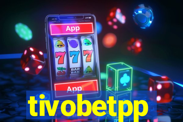 tivobetpp