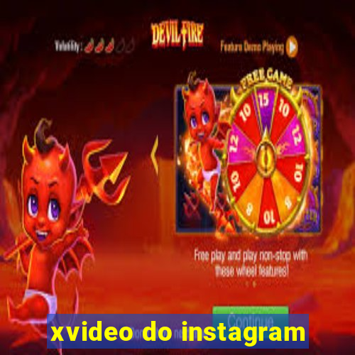 xvideo do instagram