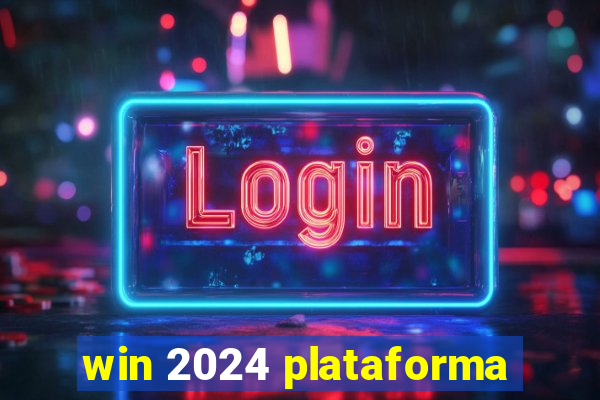 win 2024 plataforma