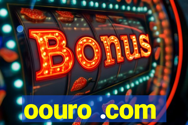 oouro .com