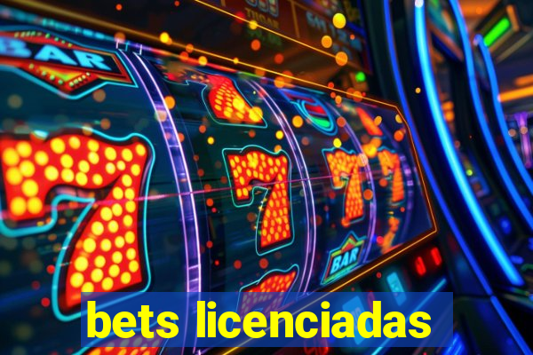 bets licenciadas