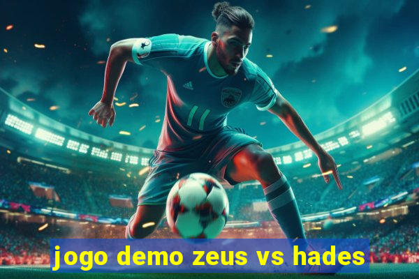 jogo demo zeus vs hades