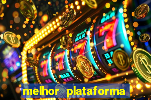 melhor plataforma de jogos para ganhar dinheiro