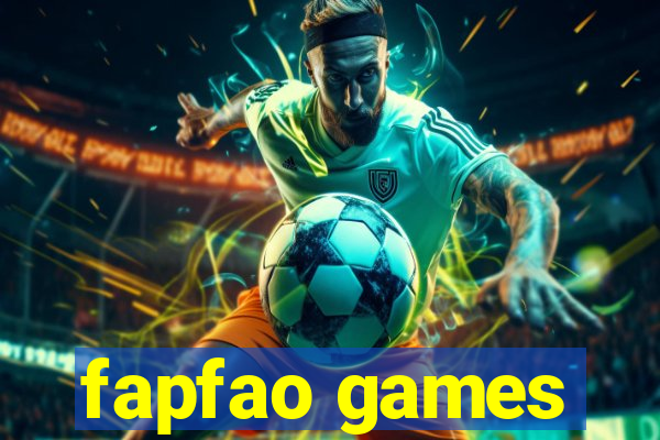 fapfao games