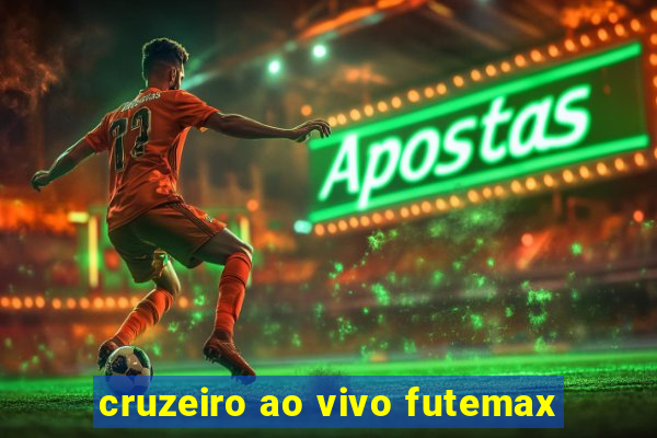 cruzeiro ao vivo futemax