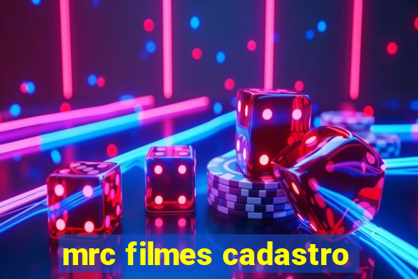 mrc filmes cadastro