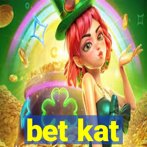 bet kat