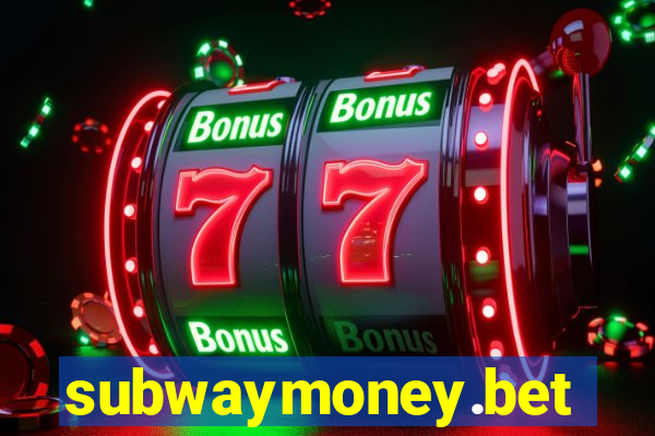 subwaymoney.bet