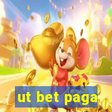 ut bet paga