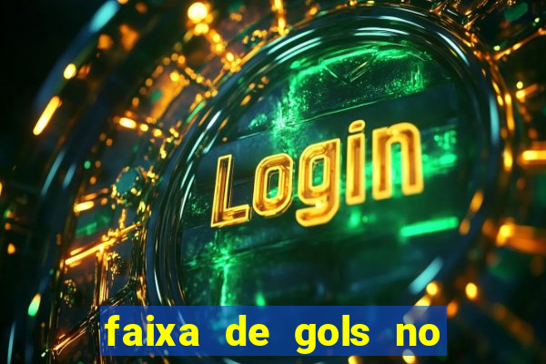 faixa de gols no jogo 2-3 o que significa