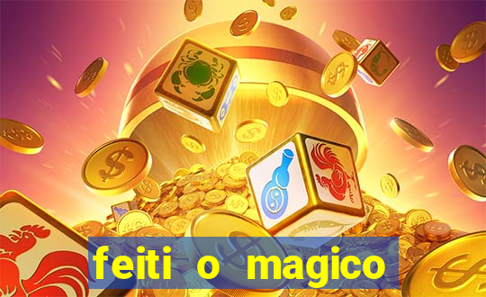 feiti o magico manga ler online