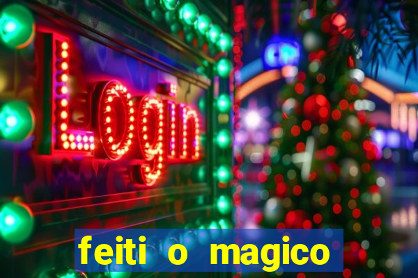 feiti o magico manga ler online