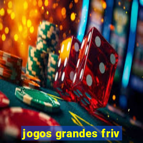 jogos grandes friv