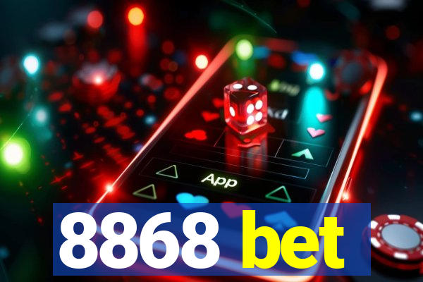 8868 bet