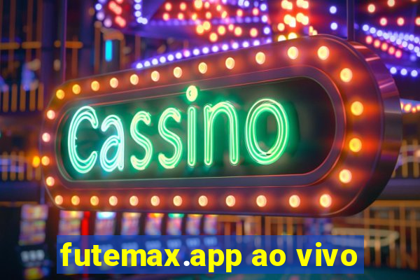 futemax.app ao vivo