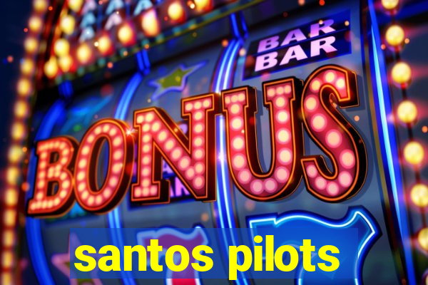 santos pilots