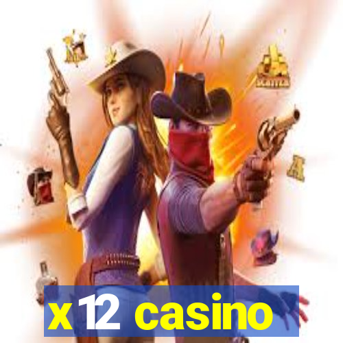 x12 casino