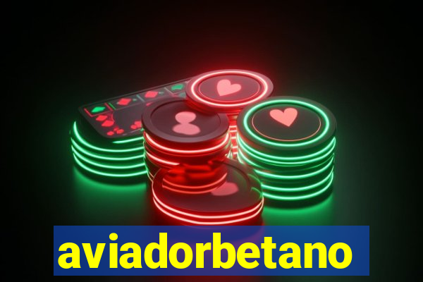 aviadorbetano