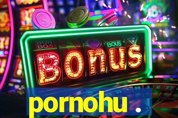 pornohu .